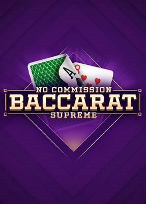 Baccarat Supreme No Commission