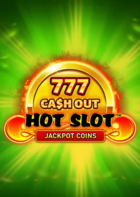 Hot Slot: 777 Cash Out